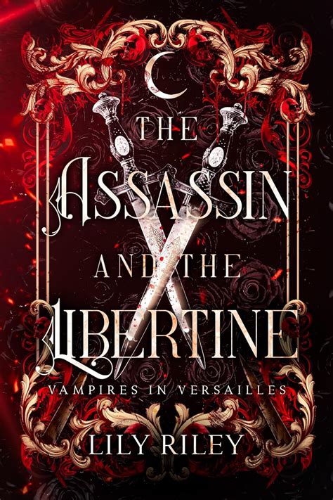 libertine versailles|The Assassin and the Libertine: An Enemies